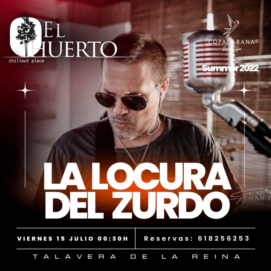 La Locura del Zurdo en concierto este viernes en el Huerto