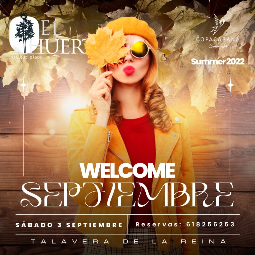 Fiesta Welcome Septiembre en El Huerto