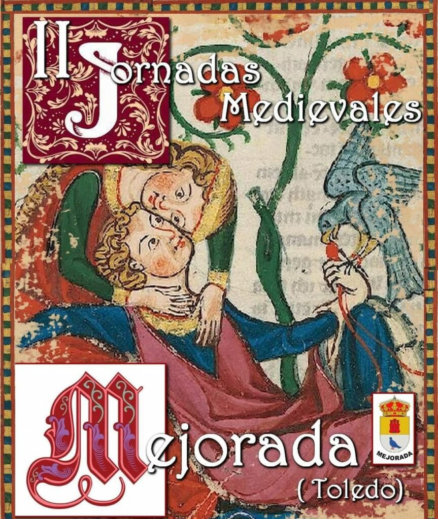 Las II Jornadas Medievales de Mejorada este 27 y 28 de Abril