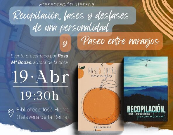 Presentación literaria - "Recopilación, fases y desfases de una personalidad" y Paseo entre naranjos