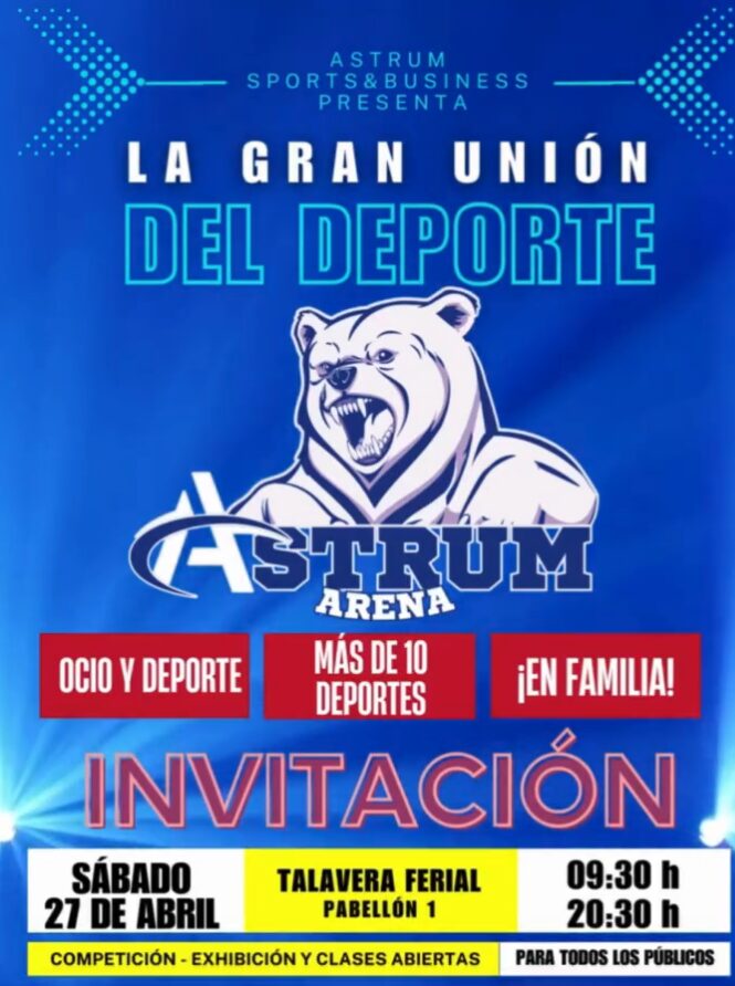 Astrum Arena "La gran unión del deporte" en Talavera Ferial