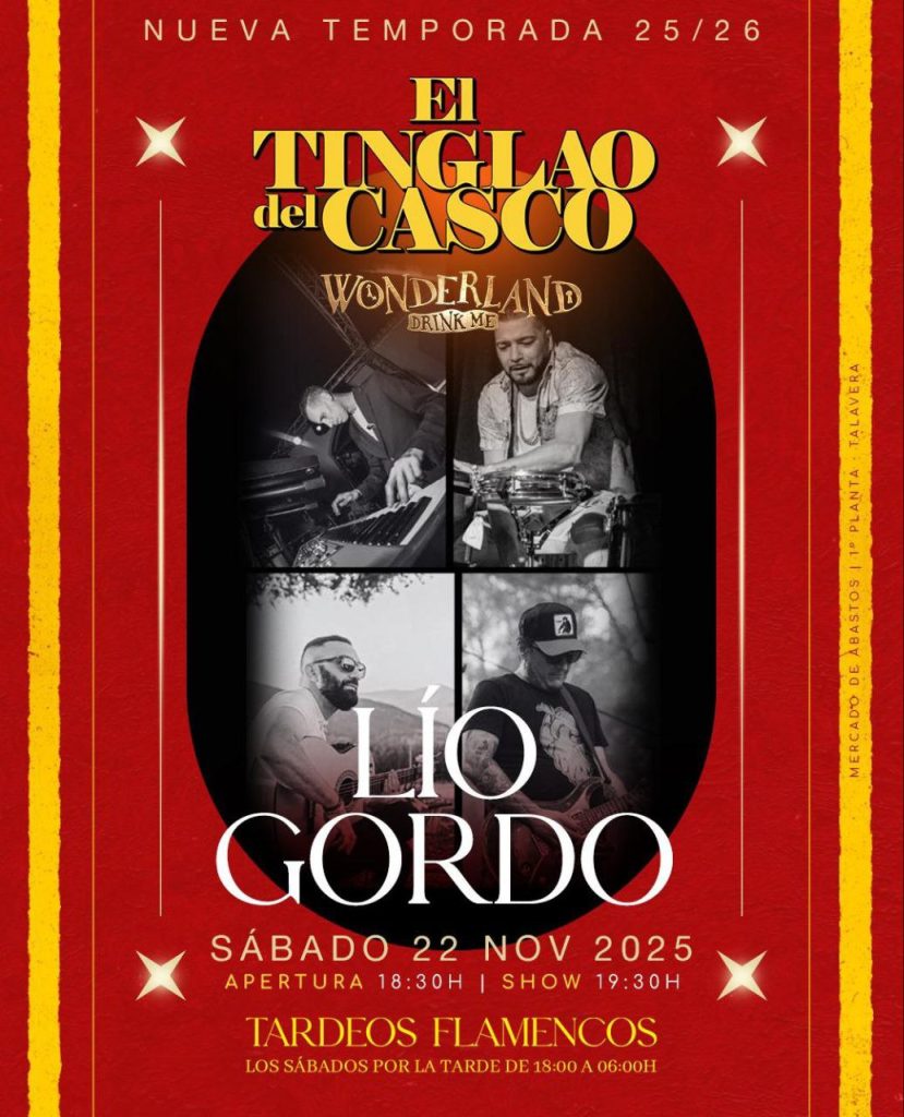 El Tinglao del Casco: con Lío Gordo y Wonderland: fiesta y flamenco