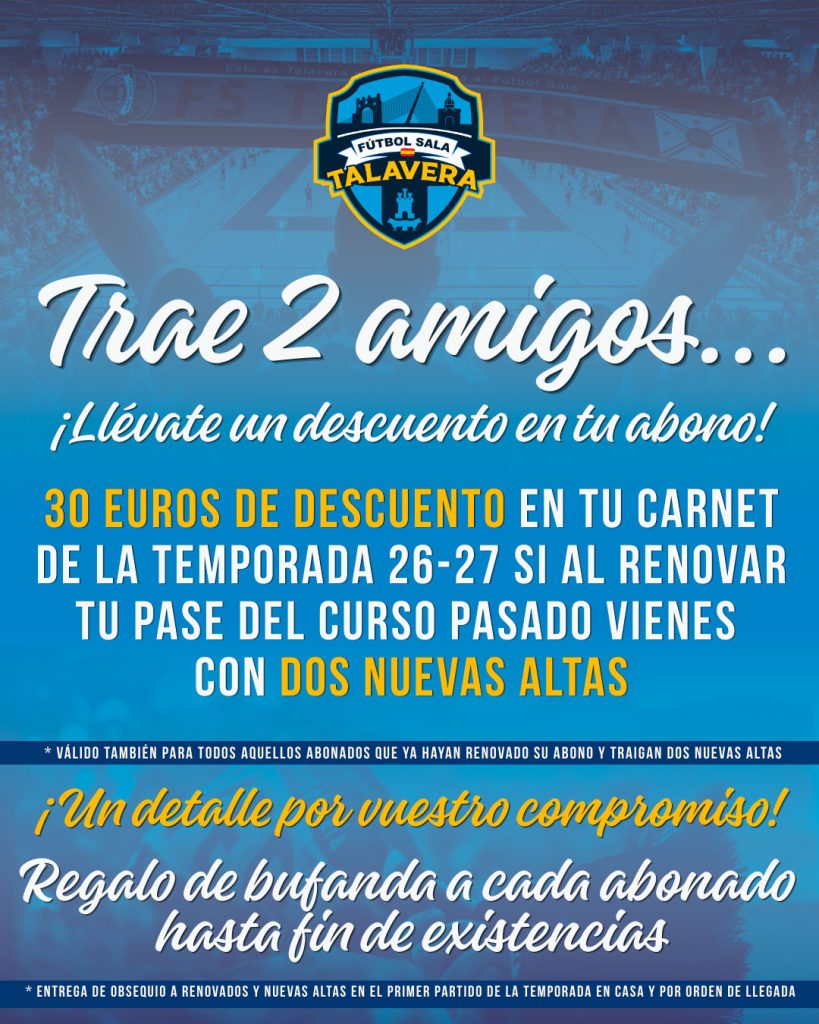El Fútbol Sala Talavera impulsa su campaña de abonos con la promoción ‘Trae Dos Amigos’ y descuentos de hasta 30 euros