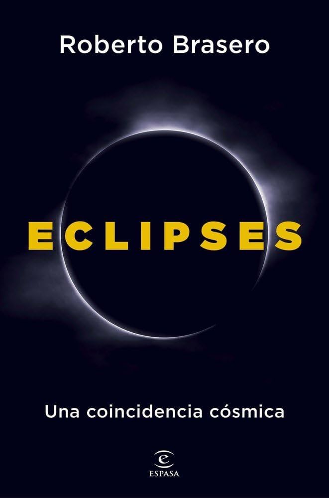 El libro del talaverano Roberto Brasero que necesitas para entender los eclipses que marcarán una generación