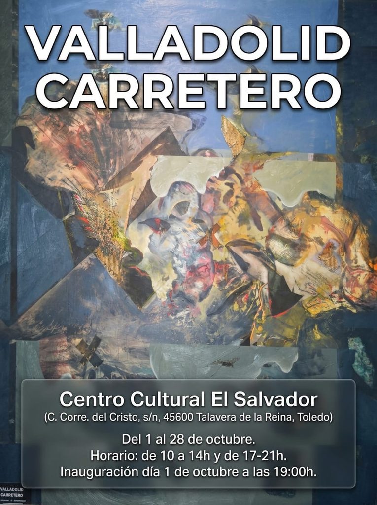 Valladolid Carretero expone en el Centro Cultural El Salvador de Talavera